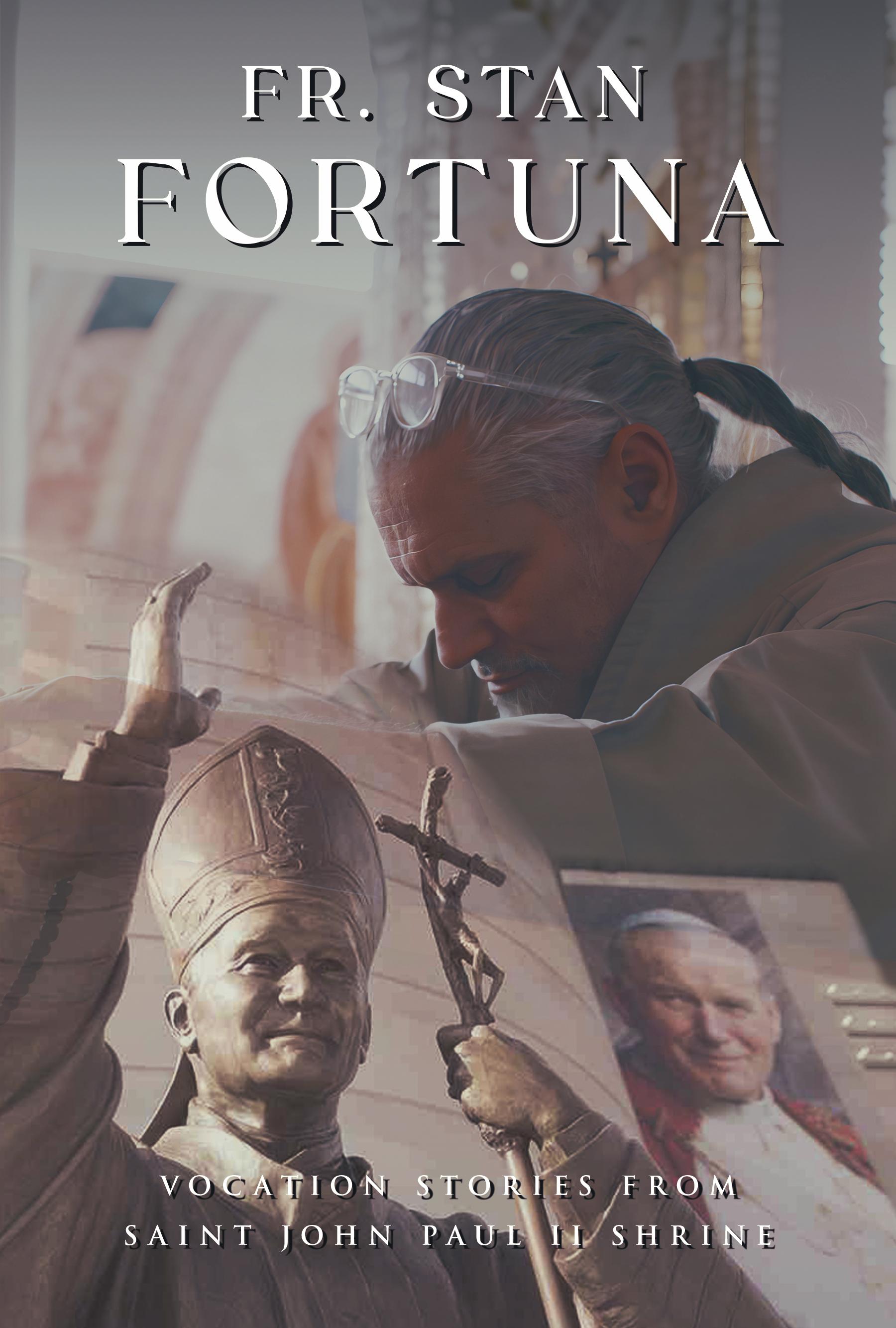 Vocation Stories from the Shrine: Father Stan Fortuna